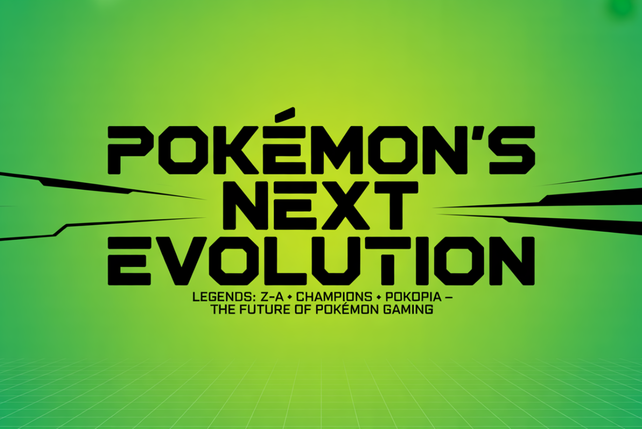 Pokémon on Switch 2025–26: Z-A, Champions & Pokopia Mark a New Era