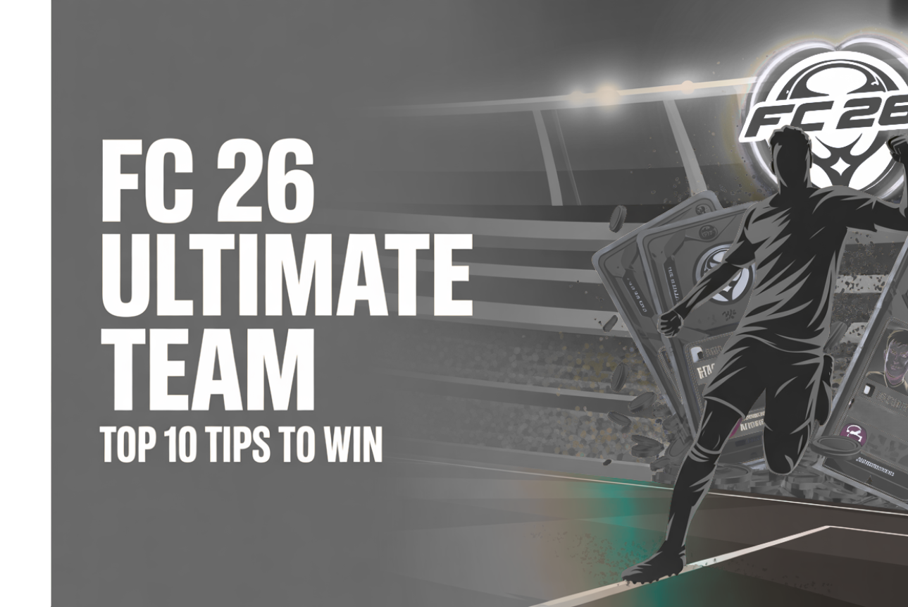 Top 10 Beginner Strategies to Win More Matches in EA Sports FC 26 Ultimate Team