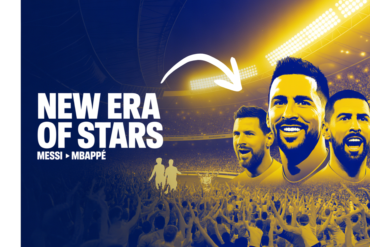 From Messi to Mbappé: The Changing Face of Global Football Stardom