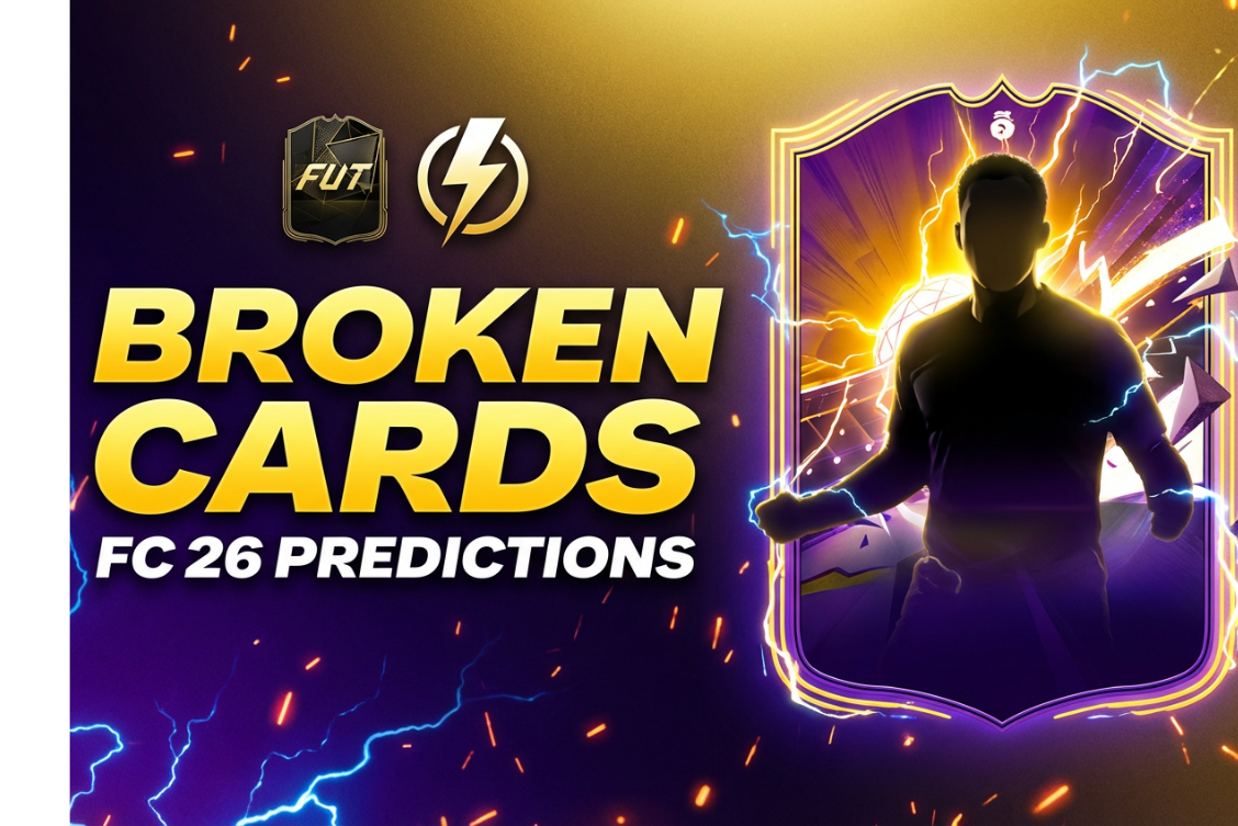The Most Broken Cards in FC 26 (Predictions + Real Examples)
